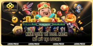 Khái quát về tool hack nổ hũ tại Luck8