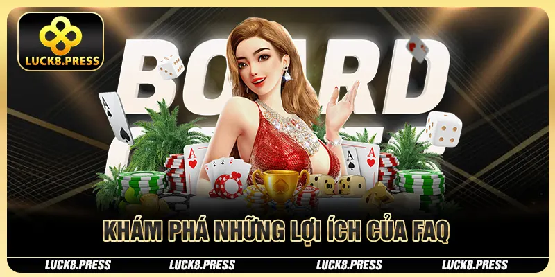 Câu Hỏi Thường Gặp – Giải Pháp Toàn Diện Tại Luck8 2 Khám phá những lợi ích của FAQ